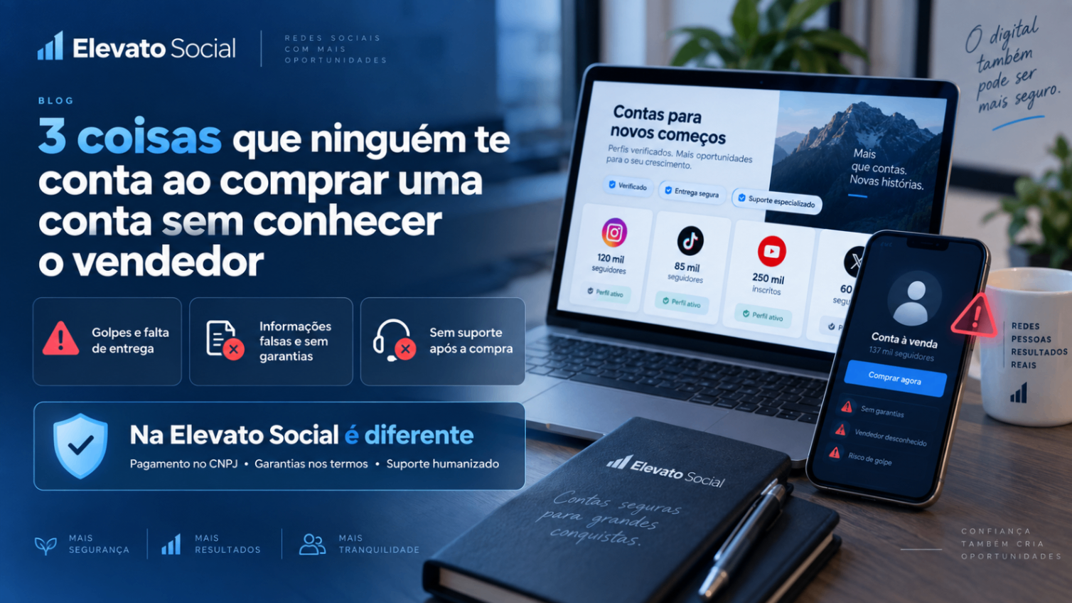 3 Coisas que ninguém te conta antes de comprar uma conta de rede social